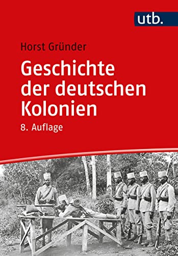 Beispielbild fr Geschichte der deutschen Kolonien zum Verkauf von Blackwell's