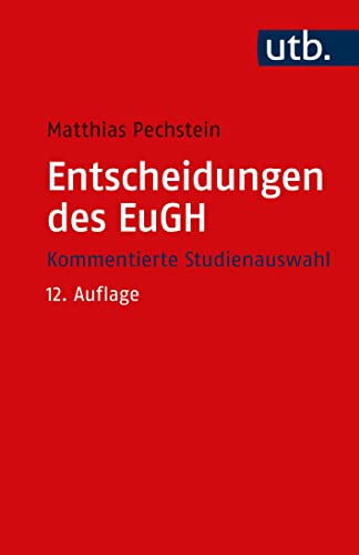 Imagen de archivo de Entscheidungen des EuGH: Kommentierte Studienauswahl a la venta por medimops