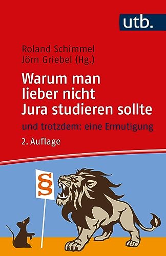 Stock image for Warum Man Lieber Nicht Jura Studieren Sollte for sale by Blackwell's