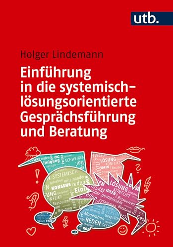 Stock image for Einfhrung in die systemisch-lsungsorientierte Gesprchsfhrung und Beratung for sale by GreatBookPrices