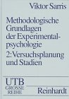 9783825280543: Methodologische Grundlagen der Experimentalpsychologie, Bd.2, Versuchsplanung und Stadien des psychologischen Experiments