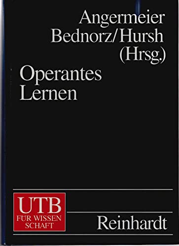Stock image for Operantes Lernen [sk1h] : Methoden, Ergebnisse, Anwendung ; ein Handbuch for sale by Versandantiquariat Behnke