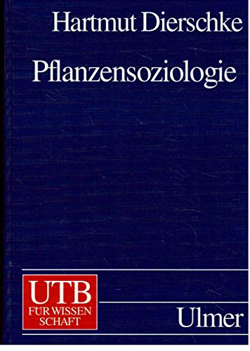 Pflanzensoziologie ; Grundlagen und Methoden - Dierschke, Hartmut