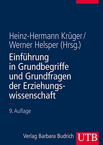 EinfÃ¼hrung in Grundbegriffe und Grundfragen der Erziehungswissenschaft - Heinz-Hermann KrÃ¼ger