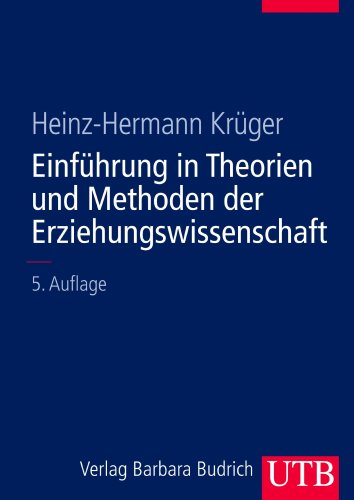 Stock image for Einfhrung in die Theorien und Methoden der Erziehungswissenschaft. for sale by Grammat Antiquariat