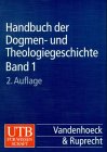 9783825281601: Handbuch der Dogmen- und Theologiegeschichte: Handbuch der Dogmengeschichte und Theologiegeschichte, Kt, 3 Bde., Bd.1, Die Lehrentwicklung im Rahmen der Katholizitt: Bd 1