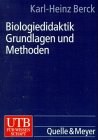 Imagen de archivo de Biologiedidaktik. Grundlagen und Methoden. a la venta por medimops