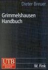 Grimmelshausen-Handbuch [Gebundene Ausgabe] Dieter Breuer (Autor) - Dieter Breuer