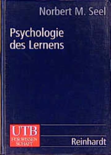 Psychologie des Lernens. Lehrbuch fÃ¼r PÃ¤dagogen und Psychologen. (9783825281984) by Seel, Norbert M.