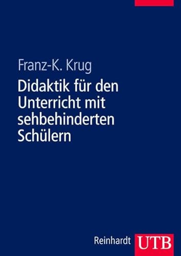 Didaktik für den Unterricht mit sehbehinderten Schülern.