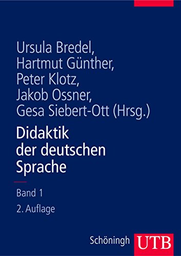 Didaktik der deutschen Sprache, Bd. 1 - Ursula Bredel; Hartmut Günther