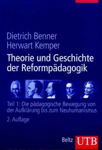 Theorie und Geschichte der ReformpÃ¤dagogik 1. (9783825282394) by Benner, Dietrich; Kemper, Herwart