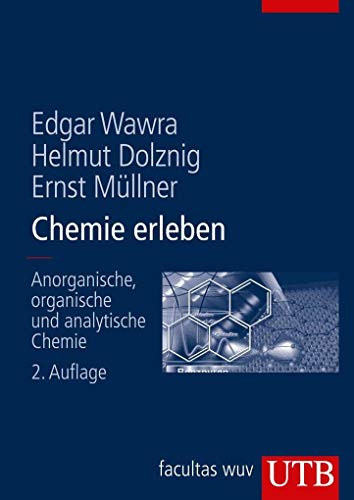 9783825282509: Chemie erleben: Anorganische, organische und analytische Chemie fr Mediziner und Naturwissenschaftler