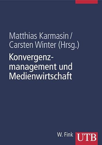 Stock image for Konvergenzmanagement und Medienwirtschaft (Uni-Taschenbcher L) for sale by medimops