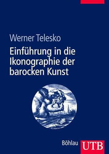 Einführung in die Ikonographie der barocken Kunst (Uni-Taschenbücher L) - Werner Telesko