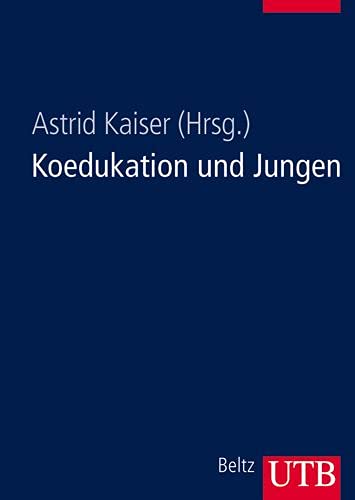 Stock image for Koedukation und Jungen: Soziale Jugenfrderung in der Schule for sale by medimops