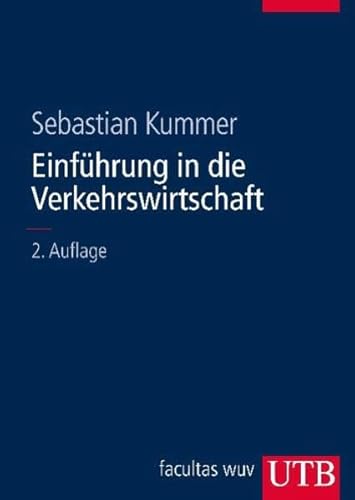 Beispielbild fr Einfhrung in die Verkehrswirtschaft. UTB 8336. Betriebswirtschaftslehre. zum Verkauf von Wissenschaftliches Antiquariat Kln Dr. Sebastian Peters UG