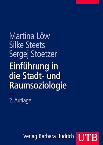 Einführung in die Stadt- und Raumsoziologie.