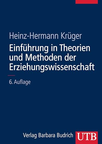EinfÃ¼hrung in Theorien und Methoden der Erziehungswissenschaft (9783825285081) by KrÃ¼ger, Heinz-Hermann