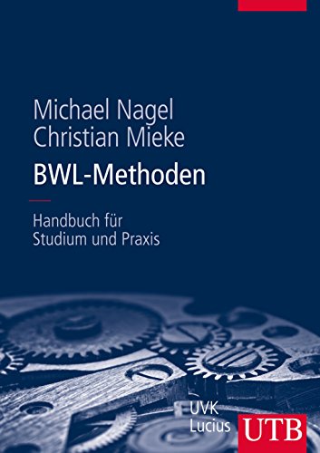 Beispielbild fr BWL-Methoden: Handbuch fr Studium und Praxis zum Verkauf von medimops