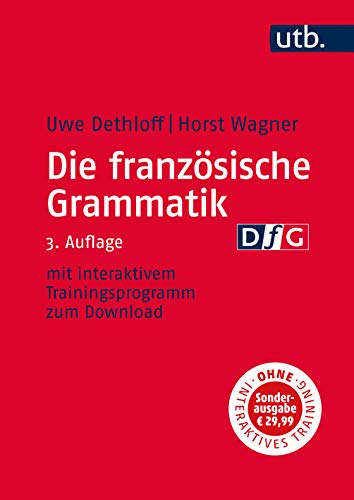 9783825285814: Die franzsische Grammatik: Regeln, Anwendung, Training