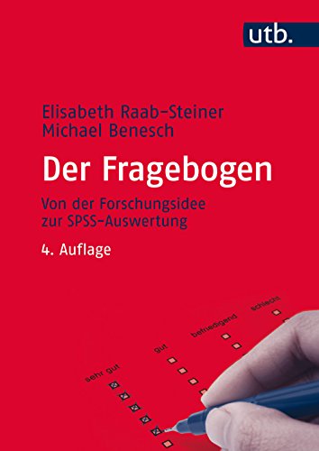 9783825286071: Der Fragebogen. Von der Forschungsidee zur SPSS/PASW Auswertung