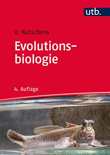 9783825286231: Evolutionsbiologie: Ursprung und Stammesentwicklung der Organismen: 8318