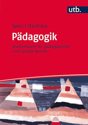 Stock image for Pdagogik: Studienbuch fr pdagogische und soziale Berufe (UTB L (Large-Format)) for sale by medimops