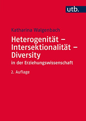 Beispielbild fr Heterogenitt - Intersektionalitt - Diversity in der Erziehungswissenschaft zum Verkauf von Blackwell's