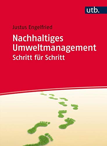 Beispielbild fr Nachhaltiges Umweltmanagement Schritt fr Schritt: Arbeitsbuch zum Verkauf von medimops