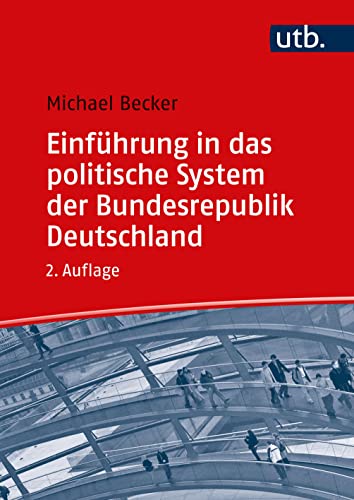 Beispielbild fr Einfhrung in das politische System der Bundesrepublik Deutschland. Grundstrukturen und Funktionen. zum Verkauf von Antiquariat Logos