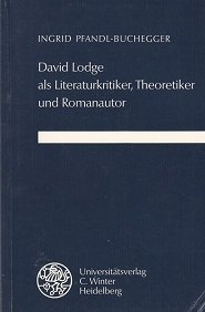 9783825301583: David Lodge als Literaturkritiker, Theoretiker und Romanautor (Livre en allemand)