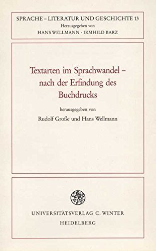 Textarten im Sprachwandel - nach der Erfindung des Buchdrucks. (= Sprache - Literatur und Geschic...