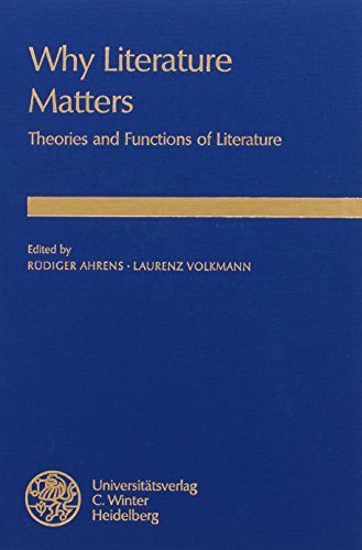 Why literature matters : theories and functions of literature. (=Anglistische Forschungen ; Bd. 2...