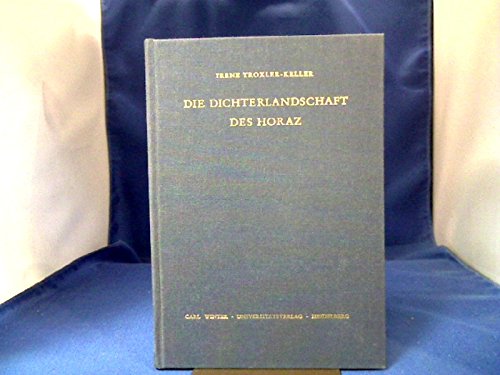 Beispielbild fr Die Dichterlandschaft des Horaz. [Hardcover] Irene Troxler-Keller zum Verkauf von A Squared Books (Don Dewhirst)