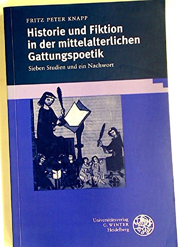 9783825304904: Historie und Fiktion in der mittelalterlichen Gattungspoetik: Sieben Studien und ein Nachwort