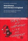Anarchismus und Literatur in England - Von der Französischen Revolution bis zum Ersten Weltkrieg
