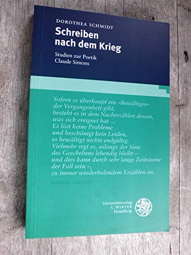 Beispielbild fr Schreiben nach dem Krieg. Studien zur Poetik Claude Simons, zum Verkauf von modernes antiquariat f. wiss. literatur