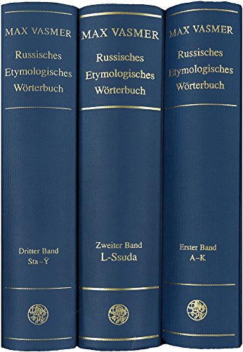 Russisches etymologisches Wörterbuch / Sta : Sta - Y (Indogermanische Bibliothek, 2. Reihe: Wörterbücher) - Max Vasmer
