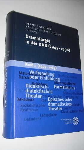 Dramaturgie in der DDR (1945-1990). Band 1.
