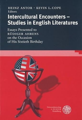 9783825308490: Intercultural Encounters - Studies in English Literatures: Essays Presented to Rdiger Ahrens on the Occasion of His Sixtieth Birthday: 265 (Anglistische Forschungen)
