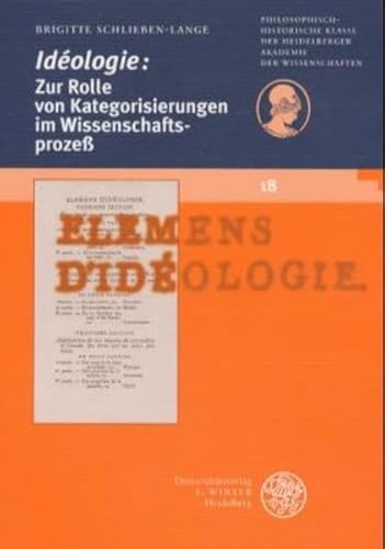 Idéologie: Zur Rolle von Kategorisierungen im Wissenschaftsprozeß. Vorgetragen am 25. April 1998....