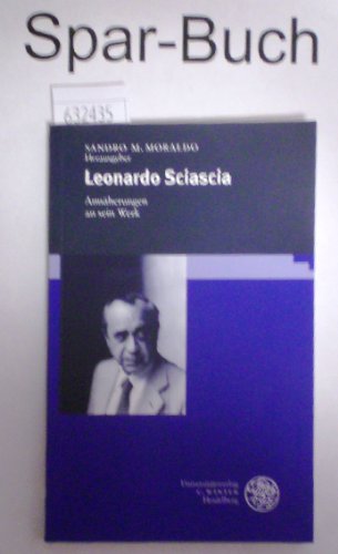 Leonardo Sciascia. Annäherungen an sein Werk.