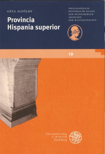 9783825310097: Provincia Hispania Superior: 19 (Schriften Der Philosophisch-historischen Klasse Der Heidelberger Akademie Der Wissenschaften)