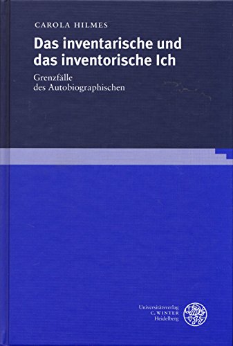 Stock image for Das inventarische und das inventorische Ich. Grenzflle des Autobiographischen. for sale by Antiquariat carpe diem, Monika Grevers