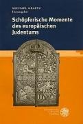 Stock image for Scho pferische Momente des europa ischen Judentums: In der fru hen Neuzeit (German Edition) for sale by dsmbooks