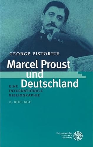 9783825310745: Marcel Proust und Deutschland: Eine internationale Bibliographie