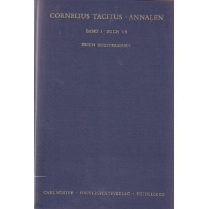 Imagen de archivo de Cornelius Tacitus: Annalen, Band 1: Buch 1-3 (Wissenschaftliche Kommentare Zu Griechischen Und Lateinische) (German Edition) a la venta por Swan Trading Company