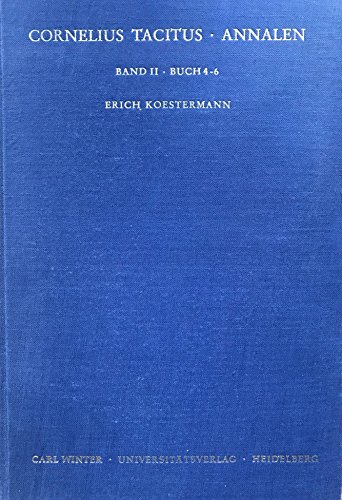 Imagen de archivo de Cornelius Tacitus: Annalen, Band 2: Buch 4-6 (Wissenschaftliche Kommentare Zu Griechischen Und Lateinische) (German Edition) a la venta por Swan Trading Company