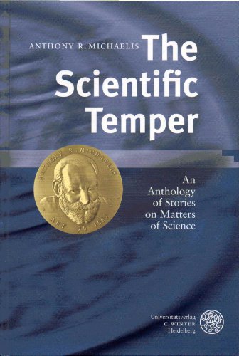 The Scientific Temper. An Anthology of Stories on Matters of Science.